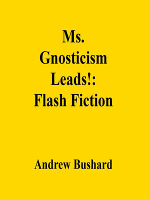 cover image of Ms. Gnosticism Leads!